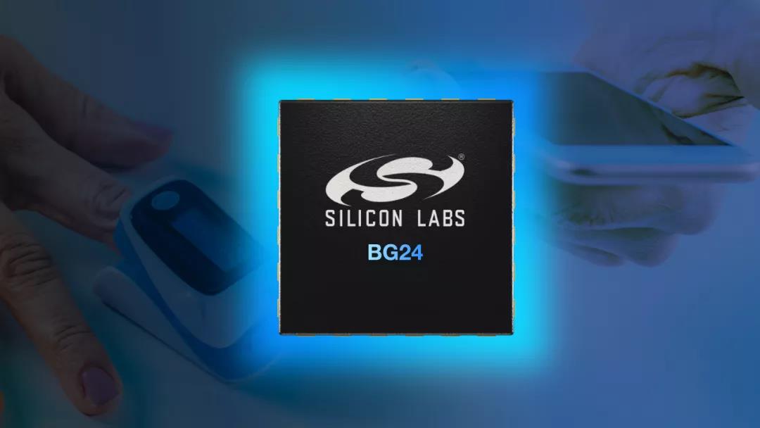 支持最新蓝牙低功耗和mesh标准的BG24无线SoC